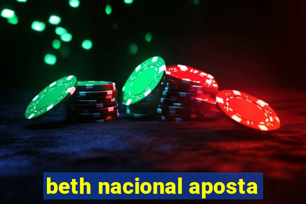 beth nacional aposta